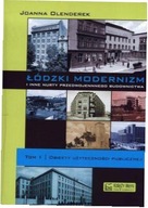 Łódzki modernizm i inne nurty...T.1
