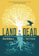 Land of the Dead: Lessons from the Underworld on