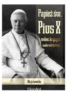 Papież św. Pius X wobec kryzysu modernistycznego
