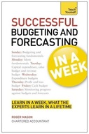 Successful Budgeting and Forecasting in a Week: