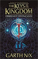 Drowned Wednesday: The Keys to the Kingdom 3 Nix
