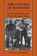 The Poetics of Manhood: Contest and Identity in a