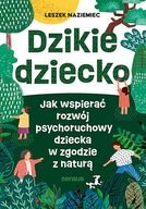 Dzikie dziecko - Leszek Naziemiec