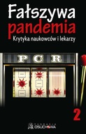 FAŁSZYWA PANDEMIA CZĘŚĆ 2 TESTY PCR