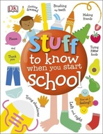 STUFF TO KNOW WHEN YOU START SCHOOL (KSIĄŻKA)