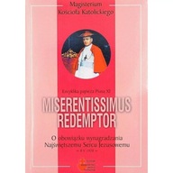 Encyklika o obowiązku wynagradzania NSPJ Miserentissimus Redemptor - Pius X