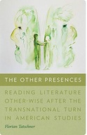 The Other Presences - Reading Literature