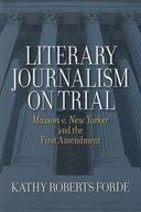 Literary Journalism on Trial: Masson V. New