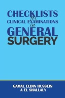 Checklists for Clinical Examinations in General Surgery Gamal Eldin Hussein