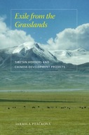 Exile from the Grasslands: Tibetan Herders and