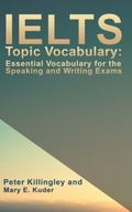 IELTS Topic Vocabulary: Essential Vocabulary for