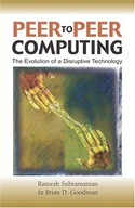 Peer to Peer Computing: The Evolution of a