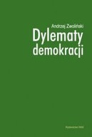 DYLEMATY DEMOKRACJI Andrzej Zwoliński