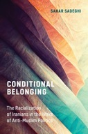Conditional Belonging: The Racialization of