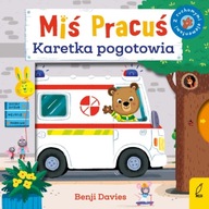 Miś Pracuś. Karetka pogotowia Benji Davies