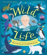 Wild Life: The Extraordinary Adventures of Sir