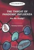 The Threat of Pandemic Influenza: Are We Ready?