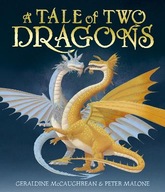 A Tale of Two Dragons McCaughrean Geraldine