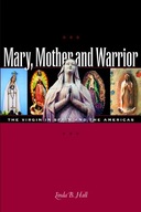 Mary, Mother and Warrior: The Virgin in Spain and