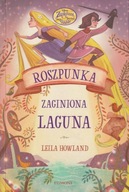 Roszpunka Zaginiona Laguna Leila Howland