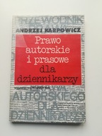 Prawo autorskie i prasowe dla dziennikarzy