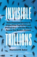 Invisible Trillions: How Financial Secrecy Is