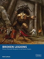 Broken Legions: Fantasy Skirmish Wargames in the