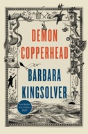 DEMON COPPERHEAD, KINGSOLVER BARBARA