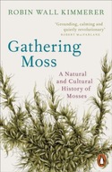 Gathering Moss: A Natural and Cultural History of