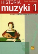 Historia muzyki 1 Podręcznik dla szkół muzycznych Gwizdalanka