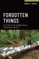 Forgotten Things: The Story of the Seymour Valley