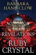 Revelations of the Ruby Crystal Clow Barbara Hand