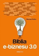 BIBLIA E-BIZNESU 3.0, PRACA ZBIOROWA