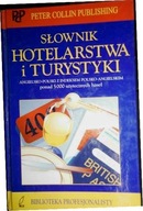 Słownik Hotelarstwa i Turystyki. - P.H. Collin