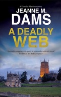 A Deadly Web Dams Jeanne M.