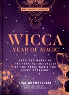 Wicca Year of Magic: From the Wheel of the Year