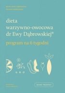 Dieta warzywno-owocowa dr Ewy Dąbrowskiej Program