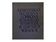 Marynarka wojenna i obrona polskiego wybrzeża w da