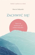 Zachwyć się! Naucz się medytować od wielkich.. -