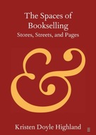 The Spaces of Bookselling: Stores, Streets, and
