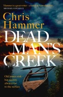 Dead Man s Creek: A darkly atmospheric, simmering