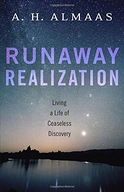 Runaway Realization: Living a Life of Ceaseless