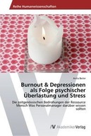 BURNOUT & DEPRESSIONEN ALS FOLGE PSYCHISCH..