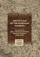 Aretin´s Map of the Bohemian Kingdom Eva Novotná