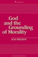 God and the Grounding of Morality Nielsen Kai