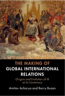 The Making of Global International Relations: Origins and BOOK