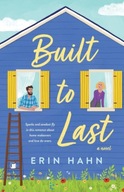 Built to Last: A Novel Hahn Erin