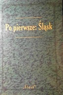 Po pierwsze Śląsk - Marian Kisiel, Tadeusz Sierny