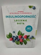 Insulinooporność - Leczenie dietą - Hanna Stolińska-Fiedorowicz