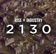 RISE OF INDUSTRY 2130 PC STEAM KLUCZ + BONUS